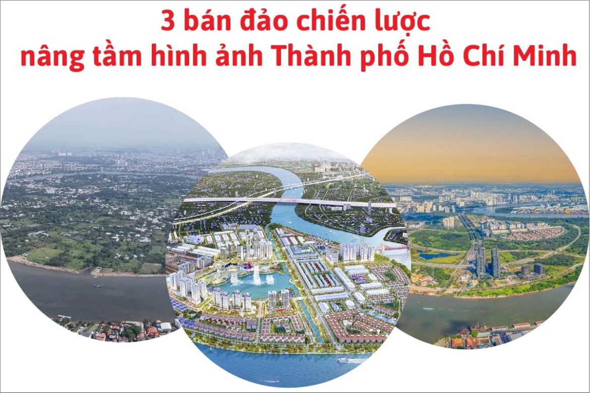 3 bán đảo chiến lược - nâng tầm hình ảnh Thành phố Hồ Chí Minh